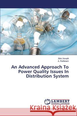 An Advanced Approach to Power Quality Issues in Distribution System Joseph Jibin 9783659541803 LAP Lambert Academic Publishing