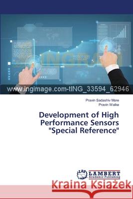 Development of High Performance Sensors Special Reference More, Pravin Sadashiv 9783659542411