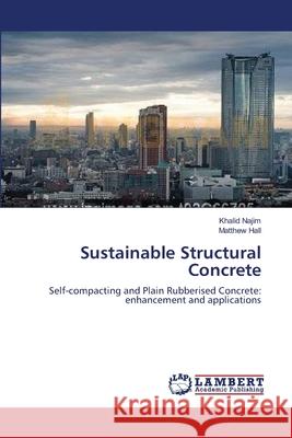 Sustainable Structural Concrete Najim, Khalid 9783659549199