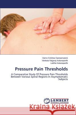 Pressure Pain Thresholds Gannamaneni Vamsi Krishna 9783659549380 LAP Lambert Academic Publishing