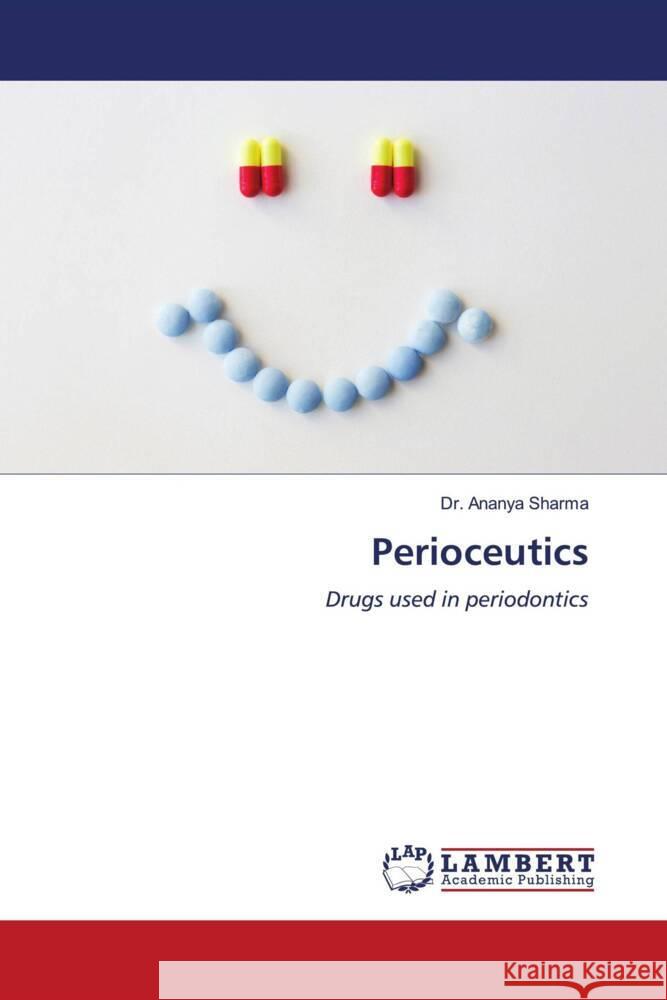 Perioceutics Sharma, Dr. Ananya 9783659550454