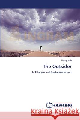 The Outsider Ihab, Nancy 9783659551253 LAP Lambert Academic Publishing