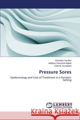 Pressure Sores Camilleri, Amanda 9783659556494 LAP Lambert Academic Publishing