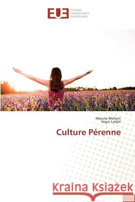 Culture Pérenne Mehani, Mouna; Ladjel, Segni 9783659558948 Éditions universitaires européennes