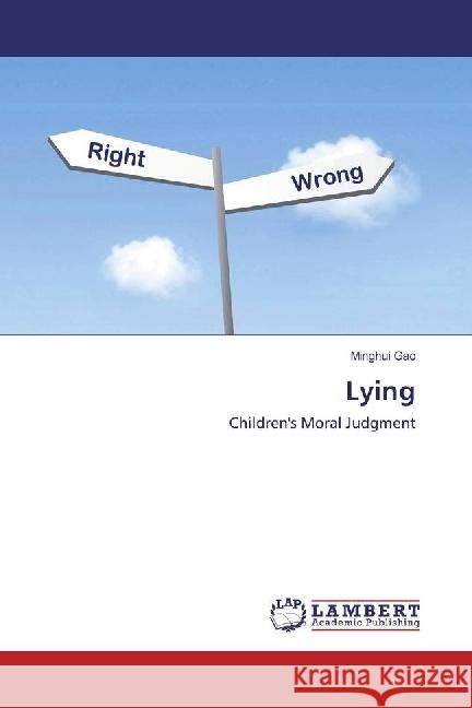 Lying : Children's Moral Judgment Gao, Minghui 9783659562280