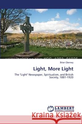 Light, More Light Glenney, Brian 9783659562594 LAP Lambert Academic Publishing