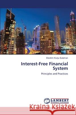 Interest-Free Financial System Sulaiman, Ebrahim Kunju 9783659562969 LAP Lambert Academic Publishing