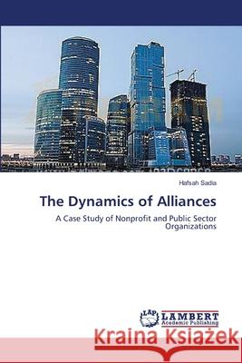 The Dynamics of Alliances Sadia, Hafsah 9783659565953