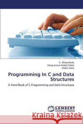 Programming in C and Data Structures Bindu C. Shoba 9783659566288