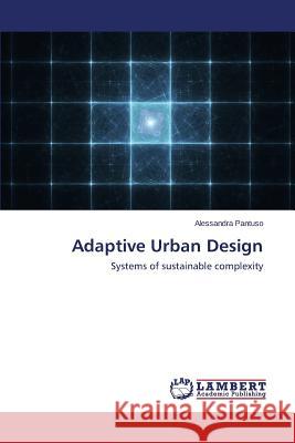 Adaptive Urban Design Pantuso Alessandra 9783659566295 LAP Lambert Academic Publishing