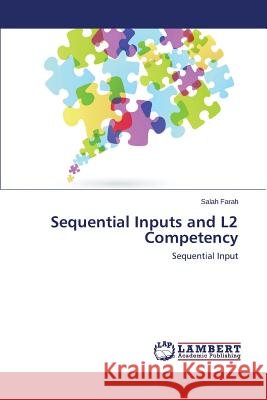 Sequential Inputs and L2 Competency Farah Salah 9783659566356