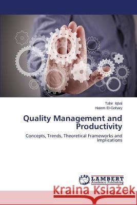 Quality Management and Productivity Iqbal Tahir 9783659572074 LAP Lambert Academic Publishing