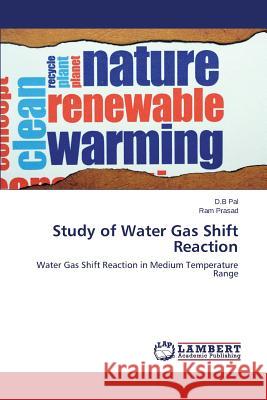 Study of Water Gas Shift Reaction Pal D. B. 9783659575471 LAP Lambert Academic Publishing