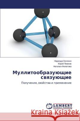 Mullitoobrazuyushchie Svyazuyushchie Kosenko Nadezhda 9783659576324 LAP Lambert Academic Publishing