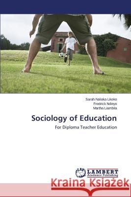 Sociology of Education Naliaka Likoko Sarah 9783659577918