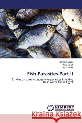 Fish Parasites Part II Morsy Kareem 9783659580864 LAP Lambert Academic Publishing