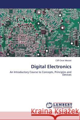 Digital Electronics Mosiori Cliff Orori 9783659581830 LAP Lambert Academic Publishing