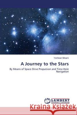 A Journey to the Stars Minami Yoshinari 9783659582363