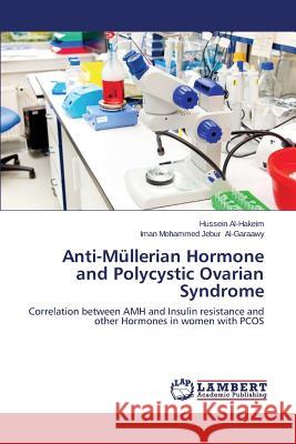 Anti-Müllerian Hormone and Polycystic Ovarian Syndrome Al-Hakeim Hussein 9783659585418