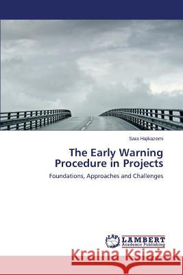 The Early Warning Procedure in Projects Hajikazemi Sara 9783659588235 LAP Lambert Academic Publishing