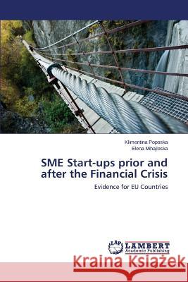 SME Start-ups prior and after the Financial Crisis Poposka Klimentina 9783659589027 LAP Lambert Academic Publishing