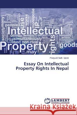 Essay On Intellectual Property Rights In Nepal Upreti Pratyush Nath 9783659593260