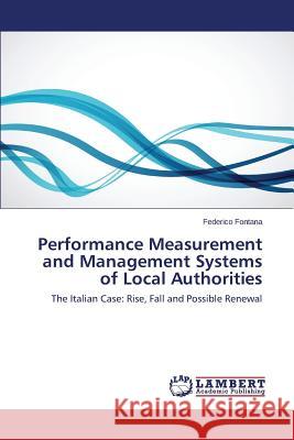 Performance Measurement and Management Systems of Local Authorities Fontana Federico 9783659593918