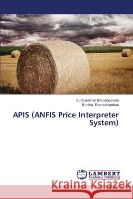 APIs (Anfis Price Interpreter System) Bhuvaneswari Subbaraman                  Ramachandran Brintha 9783659595219