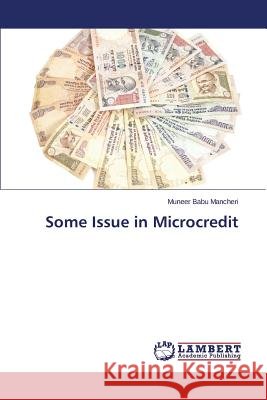 Some Issue in Microcredit Mancheri Muneer Babu 9783659595875