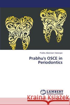 Prabhu's OSCE in Periodontics Manickam Natarajan Prabhu 9783659596933