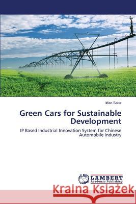 Green Cars for Sustainable Development Sabir Irfan 9783659597039