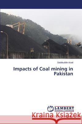 Impacts of Coal mining in Pakistan Azad Salahuddin 9783659597831 LAP Lambert Academic Publishing