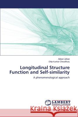 Longitudinal Structure Function and Self-similarity Jahan Akbari 9783659599248