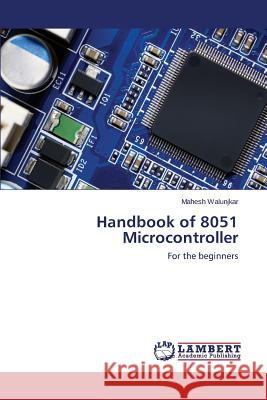 Handbook of 8051 Microcontroller Walunjkar Mahesh 9783659606274