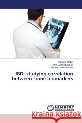 Ibd: studying correlation between some biomarkers Thabet Romany 9783659608957 LAP Lambert Academic Publishing