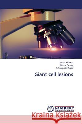 Giant cell lesions Sharma Vikas 9783659609480