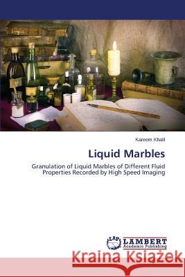 Liquid Marbles Khalil Kareem 9783659609558