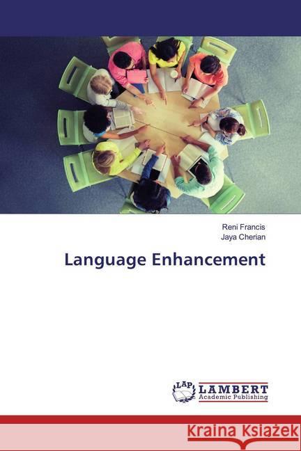 Language Enhancement Francis, Reni; Cherian, Jaya 9783659609954