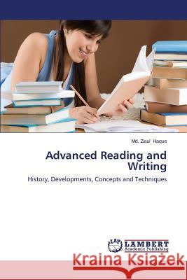 Advanced Reading and Writing Haque MD Ziaul 9783659610264