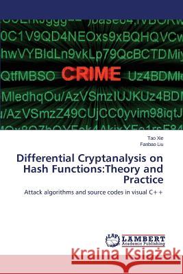 Differential Cryptanalysis on Hash Functions: Theory and Practice Xie Tao 9783659612008 LAP Lambert Academic Publishing