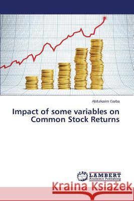 Impact of some variables on Common Stock Returns Garba Abdulkarim 9783659612749