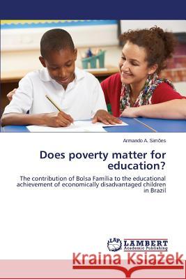 Does poverty matter for education? A Simões Armando 9783659613364