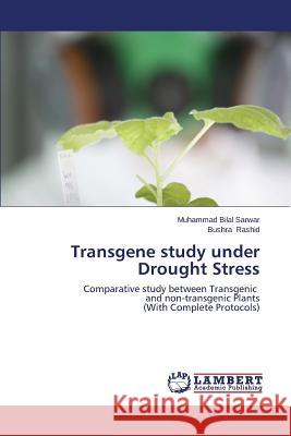 Transgene study under Drought Stress Sarwar Muhammad Bilal 9783659618345 LAP Lambert Academic Publishing