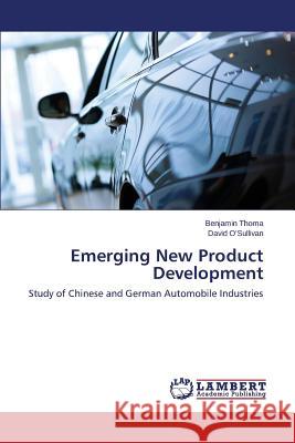 Emerging New Product Development Thoma Benjamin 9783659620638 LAP Lambert Academic Publishing