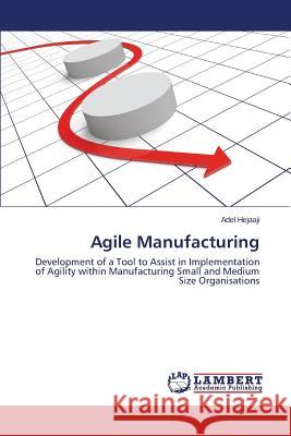 Agile Manufacturing Hejaaji Adel 9783659621048