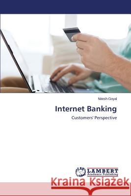 Internet Banking Goyal Nitesh 9783659621901 LAP Lambert Academic Publishing