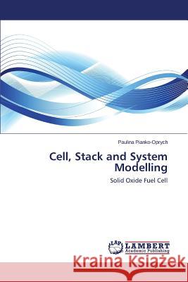 Cell, Stack and System Modelling Pianko-Oprych Paulina 9783659622953 LAP Lambert Academic Publishing