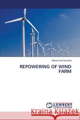 Repowering of Wind Farm Naushad Mohammed 9783659626470