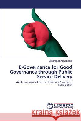 E-Governance for Good Governance through Public Service Delivery Salam Mohammad Abdul 9783659627248