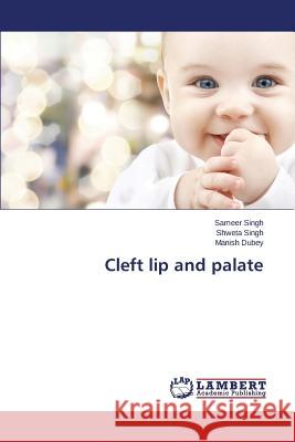 Cleft lip and palate Singh Sameer 9783659627750